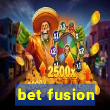 bet fusion